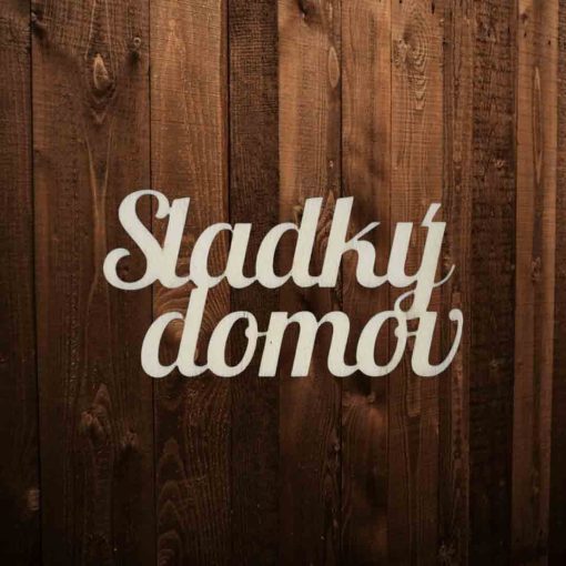 Drevený výrez sladký domov vyrábame s topoľovej preglejky hrúbky 3mm